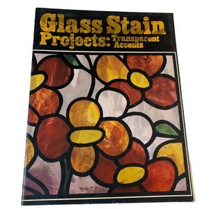 vintage book Glass Stain Projects Transparent Accents Royal Craft Library 1972